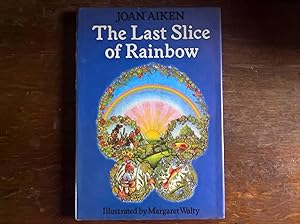 Seller image for The Last Slice of Rainbow - first edition for sale by Peter Pan books