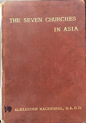 The Seven Churches in Asia: Considered as Types of the Religious Life To-day