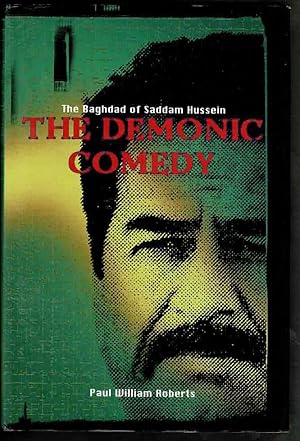 The Demonic Comedy: Baghdad of Saddam Hussein