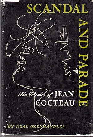 Imagen del vendedor de Scandal & Parade: The Theater of Jean Cocteau a la venta por Dorley House Books, Inc.