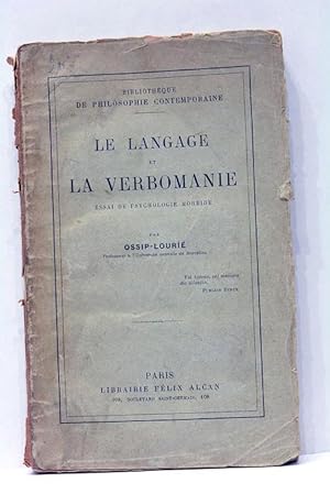 Immagine del venditore per Le langage et la verbomanie. Essai de Psychologie morbide. venduto da ltimo Captulo S.L.