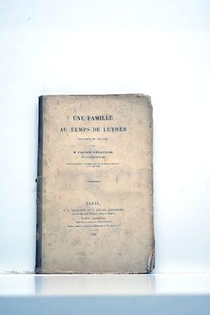 Seller image for Une famille au temps de Luther. Tragdie en un acte. Reprsente pour la premire fois, sur le thatre franais, le 12 avril 1836. for sale by ltimo Captulo S.L.