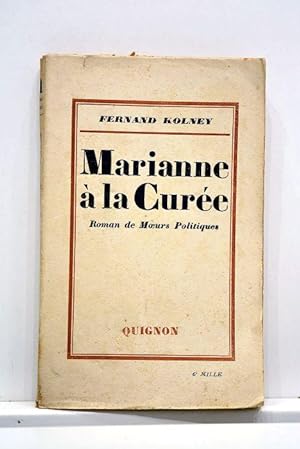 Imagen del vendedor de Marianne  la Cure. Roman de moeurs politiques. a la venta por ltimo Captulo S.L.