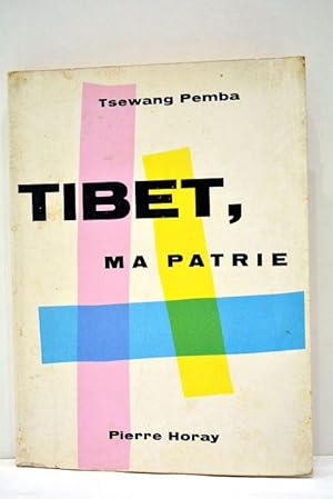 Seller image for Tibet, ma patrie (Young Days in Tibet). Traduit de l'anglais par Marie-Claire Panzani. for sale by ltimo Captulo S.L.