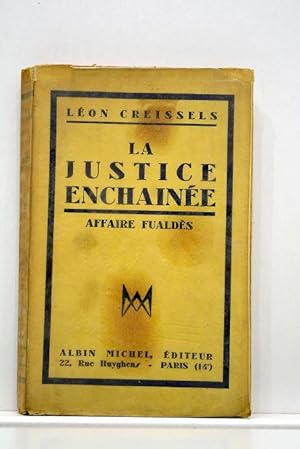 Seller image for La justice enchaine. Affaire Fualds. for sale by ltimo Captulo S.L.