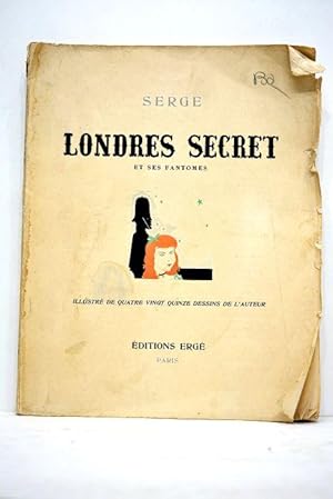 Image du vendeur pour Londres secret et ses fantomes. Illustr de quatre vingt quinze dessins de l'auteur. mis en vente par ltimo Captulo S.L.