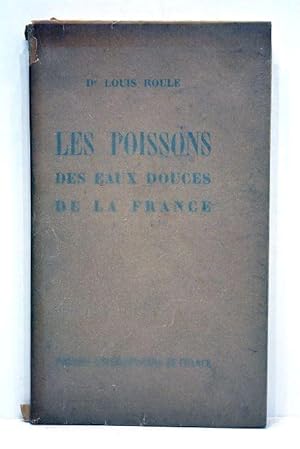 Imagen del vendedor de Les poissons des eaux douces de la France. Manuel descriptif illustr comportant trente-sept planches hors-texte et de nombreux dessins explicatifs dans le texte. Illustrations de Fernand Angel. a la venta por ltimo Captulo S.L.