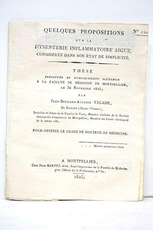 Bild des Verkufers fr Quelques propositions sur la dysenterie inflammatoire aigu. Considre dans son tat de simplicit. Thse prsente et publiquement soutenue  la Facult de Mdecine de Montpellier, le 30 novembre 1825. zum Verkauf von ltimo Captulo S.L.