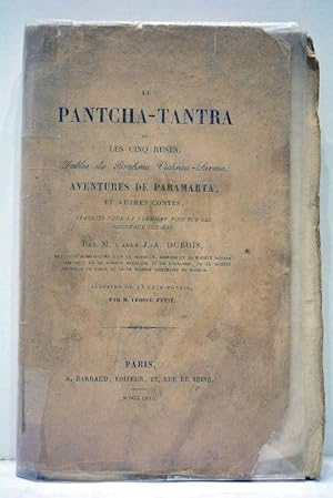 Image du vendeur pour Le Pantcha-Tantra ou les cinq ruses. Fables. Aventures de Paramarta, et autres contes, traduits pour la premire fois sur les originaux indiens ; Par M. l'abb J. A. Dubois. Illustr de 13 eaux-fortes par M. Lonce Petit. mis en vente par ltimo Captulo S.L.