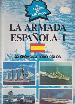 LA ARMADA ESPAÑOLA 1 - Album Nueva Situacion - Completo