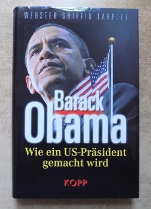 Seller image for Barack Obama - Wie ein US-Prsident gemacht wird. for sale by Antiquariat BcherParadies