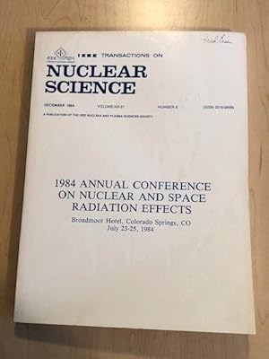 IEEE Transactions on Nuclear Science, December 1984, Volume NS-31, Number 6, 1984 IEEE Annual Con...