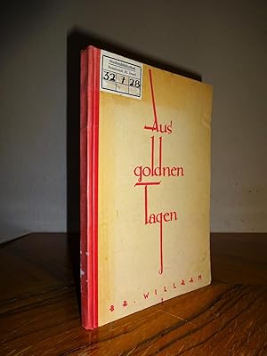 Image du vendeur pour Aus goldnen Tagen. mis en vente par Antiquariat Seibold