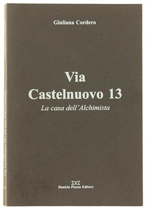 Immagine del venditore per VIA CASTELNUOVO 13 La casa dell'Alchimista.: venduto da Bergoglio Libri d'Epoca