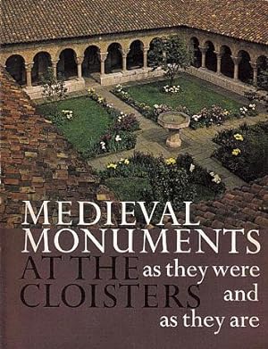 Medieval Monuments at the Cloisters As They Were and As They Are