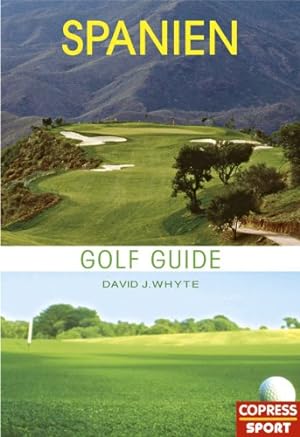 Bild des Verkufers fr Spanien. David J. Whyte. [Hrsg.: Jo Hemmings. bers.: Twinbooks, Mnchen (Ursula Pesch .)] / Golf-Guide zum Verkauf von Antiquariat Johannes Hauschild