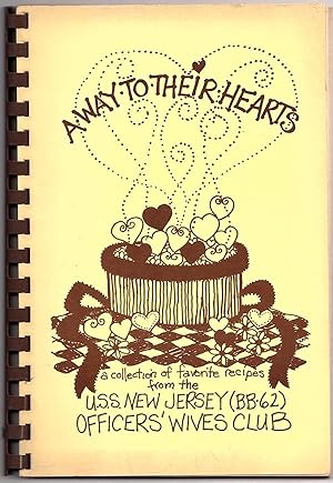 Seller image for A WAY TO THEIR HEARTS: A COLLECTION OF FAVORITE RECIPES for sale by Champ & Mabel Collectibles