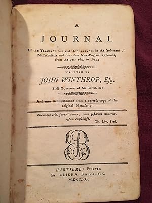 A Journal of the Transactions and Occurrences in the Settlement of Massachusetts and the Other Ne...