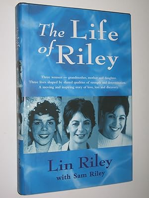 Seller image for The Life of Riley for sale by Manyhills Books