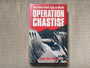 Seller image for Operation Chastise. The Dams Raid: Epic or Myth for sale by Anytime Books