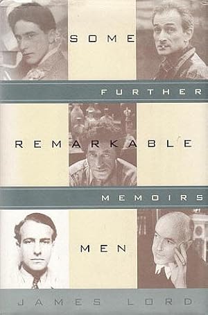 Some Remarkable Men: Further Memoirs