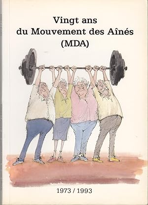 Bild des Verkufers fr Vingt ans du Mouvement des Ans ( MDA) 1973-1993 zum Verkauf von le livre ouvert. Isabelle Krummenacher