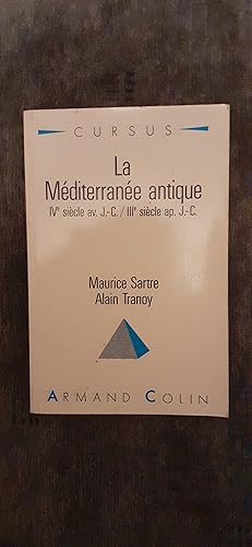 Immagine del venditore per LA MEDITERRANEE ANTIQUE. IVe sicle avant J. C. / IIIe sicle aprs J. C. venduto da Librairie Sainte-Marie