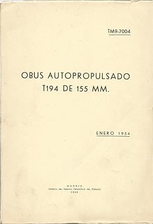 OBUS AUTOPRPULSADO T194 DE 155MM (TM 9-7004) -Ilustraciones b/n
