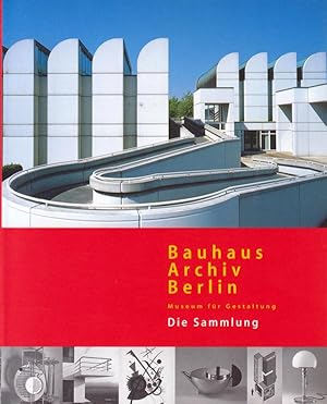 Image du vendeur pour Bauhaus-Archiv Berlin. Museum fr Gestaltung, die Sammlung. mis en vente par adr. van den bemt