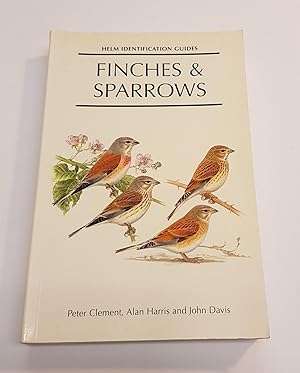 Bild des Verkufers fr Finches and Sparrows - An Identification Guide (Helm Identification Guides) zum Verkauf von CURIO