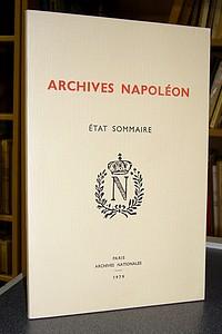 Imagen del vendedor de Archives Napolon, tat sommaire a la venta por Le Beau Livre