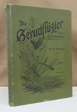 Seller image for Die Geradflgler Mitteleuropas. Mit 19 (von 20) von W. Mller nach der Natur gemalten farbigen und 3 schwarzen Tafeln nebst zahlreichen Textabbildungen. for sale by Dieter Eckert