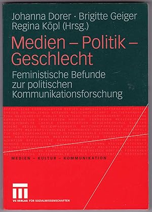 Image du vendeur pour Medien - Politik - Geschlecht: Feministische Befunde zur politischen Kommunikationsforschung mis en vente par Kultgut