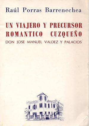 Imagen del vendedor de UN viajero y precursor romantico cuzqueno-don jose manuel valdez y palacios- a la venta por JP Livres