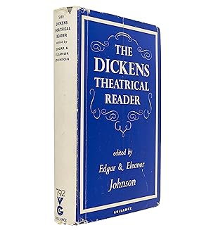 Imagen del vendedor de [Selections & Adaptations.] The Dickens Theatrical Reader; edited with a prologue and notes by Edgar and Eleanor Johnson. a la venta por Jarndyce, The 19th Century Booksellers