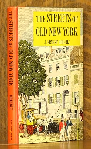 THE STREETS OF OLD NEW YORK