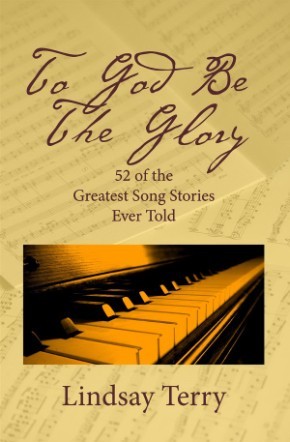 Immagine del venditore per To God Be the Glory: 52 of the Greatest Song Stories Ever Told venduto da ChristianBookbag / Beans Books, Inc.