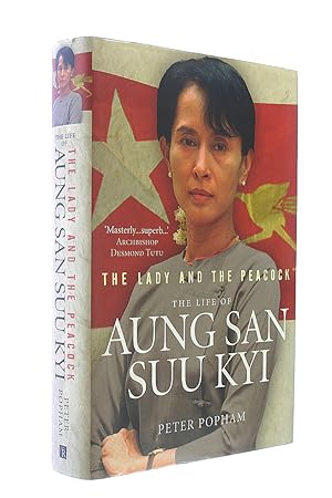 The Lady And The Peacock: The Life of Aung San Suu Kyi of Burma