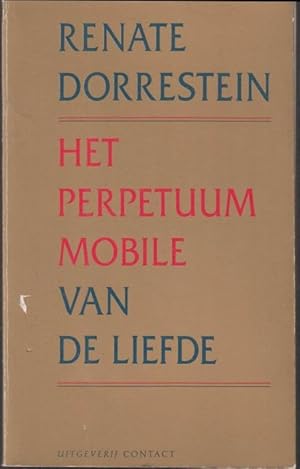 Bild des Verkufers fr Het perpetuum mobile van de liefde zum Verkauf von Graphem. Kunst- und Buchantiquariat