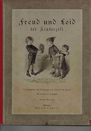 Freud und Leid der Kinderzeit.