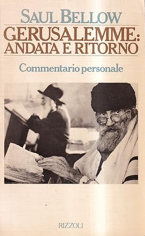 Gerusalemme: Andata e Ritorno. Commentario Personale