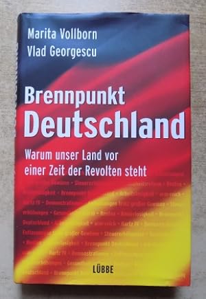 Immagine del venditore per Brennpunkt Deutschland - Warum unser Land vor einer Zeit der Revolten steht. venduto da Antiquariat BcherParadies