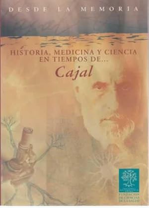Bild des Verkufers fr Historia, medicina y ciencia en tiempos de. Cajal zum Verkauf von Librera Cajn Desastre
