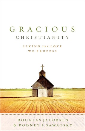 Image du vendeur pour Gracious Christianity: Living the Love We Profess mis en vente par ChristianBookbag / Beans Books, Inc.