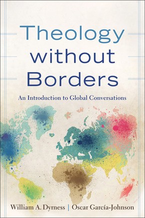 Seller image for Theology without Borders: An Introduction to Global Conversations for sale by ChristianBookbag / Beans Books, Inc.