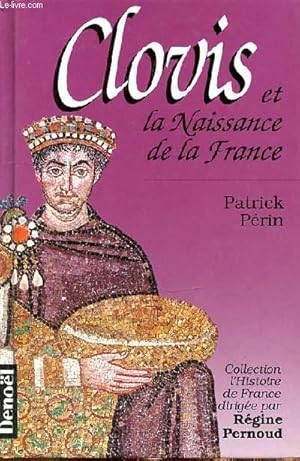 Imagen del vendedor de CLOVIS ET LA NAISSANCE DE LA FRANCE a la venta por Le-Livre