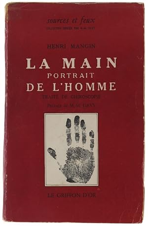 LA MAIN PORTRAIT DE L'HOMME. Traité de chiroscopie.: