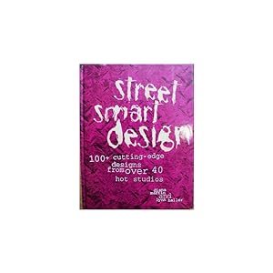 Seller image for Street smart design. 100 + cutting-edge designs from over 40 hot studios for sale by Librera Salamb