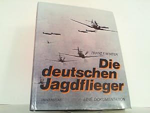 Die deutschen Jagdflieger - Eine Dokumentation.
