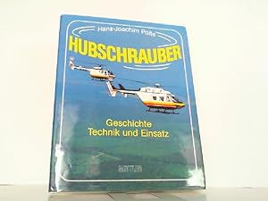 Bild des Verkufers fr Hubschrauber. Geschichte, Technik und Einsatz. zum Verkauf von Antiquariat Ehbrecht - Preis inkl. MwSt.